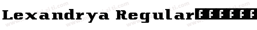 Lexandrya Regular字体转换